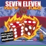 Seven Eleven
