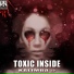 ToXic Inside