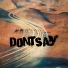 dontsay