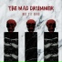 The Mad Drummer