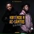 DJ Paparazzi, Hortêncio M feat. Ac dos Santos