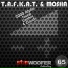 T.A.F.K.A.T., Mosha