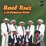 Roel Ruiz y Su Comarca Norte