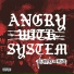 Angry With System