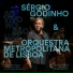 Sérgio Godinho, Orquestra Metropolitana de Lisboa