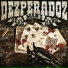 Dezperadoz - Dead Man's Hand 2012