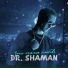 Dr. Shaman