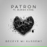 Patron feat. Burak King