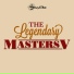 The Masters V