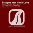 016. Estigma Feat. Irena Love