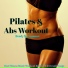 Pilates Music Club & Bikini Workout Dj