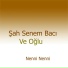 Senem Bacı Ve Oğlu