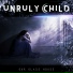 Unruly Child