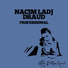 Nacim Ladj, Draud
