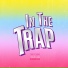 In The Trap Records