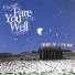 Fare You Well