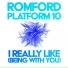 Romford, Platform 10