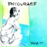 Entourage - Enter In Our Age