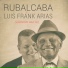 Guillermo Rubalcaba & Luis Frank Arias
