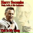 Harry Secombe, Wally Scott and His Orchestra