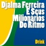 Djalma Ferreira E Seus Milionários Do Ritmo