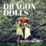 Dragon Dolls