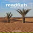 Madfish