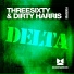 ThreeSixty, Dirty Harris
