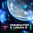 Dominator & Logan D