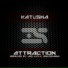 KATUSHA Attraction