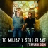 TQ Mujaz, Still Blaxe