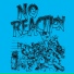 No Reaction