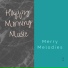 Happy Morning Music