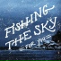 Fishing the Sky