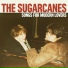 The Sugarcanes