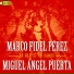 Marco Fidel Perez, Miguel Angel Puerta