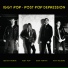 IGGY POP - Post Pop Depression (2016)