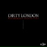 Dirty London