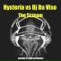 Hysteria, DJ Da Viso
