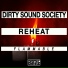 Dirty Sound Society, Reheat