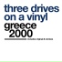 Three Drives On A Vinyl