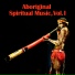 Aboriginal Spiritual Music