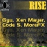 Gyu, Xen Mayer, Code 5, MoreFX