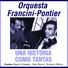 Enrique Francini, Armando Pontier - Raúl Berón