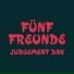 Funf Freunde