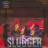 Slugger