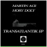Martin Ace, Hory Doly