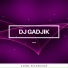 DJ Gadjik