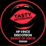 Discotron, HP Vince