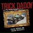 Trick Daddy